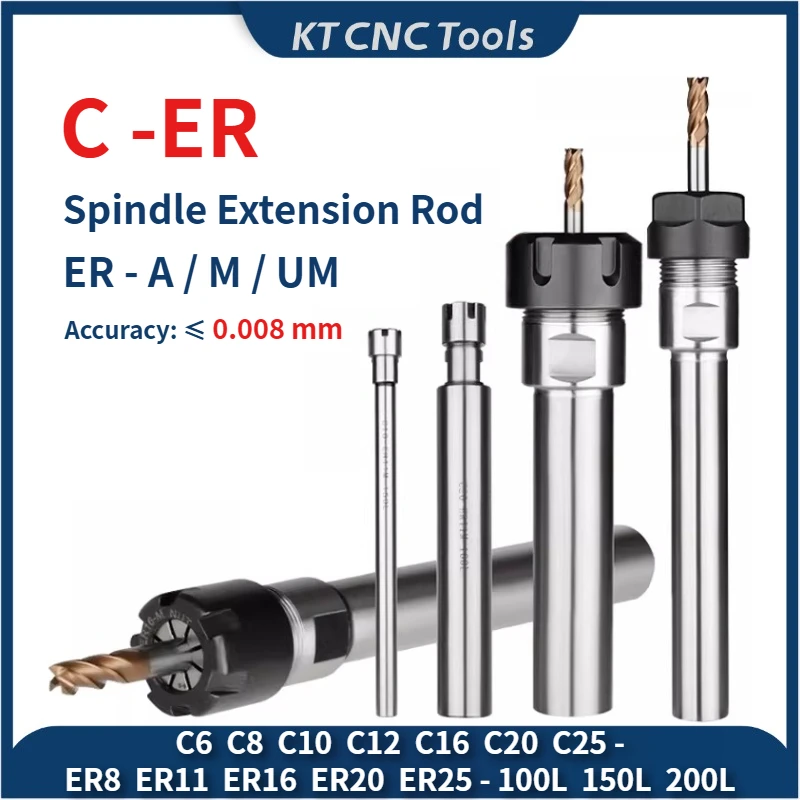 C8 C10 C12 C16 C20 C25 - ER8 ER11 ER16 ER20 ER25 Spindle Extension Rod ER Collet Lengthen Tool Holder Deep Groove Processing