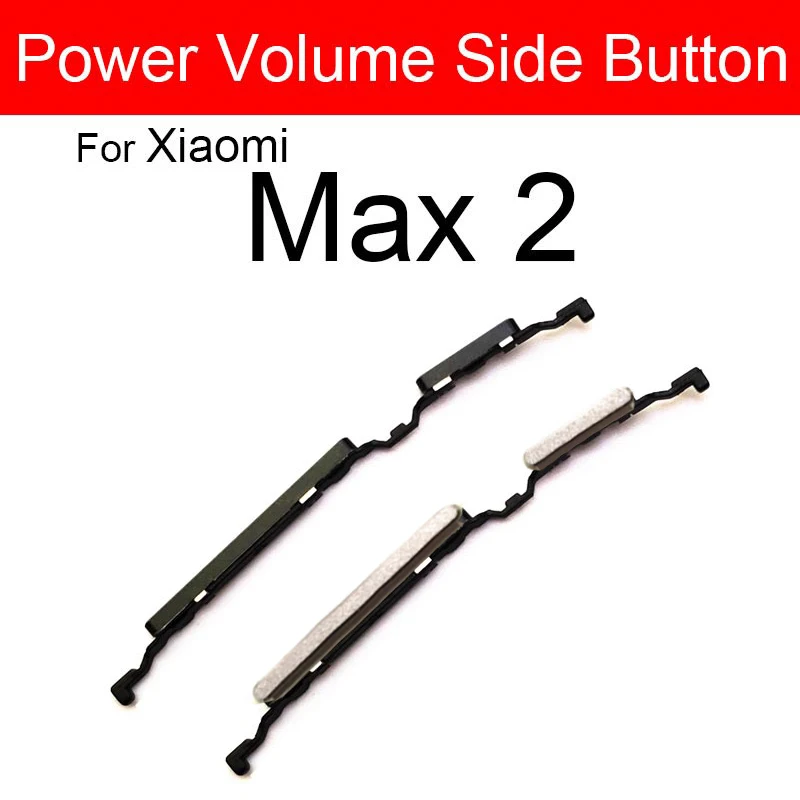 Volume + Power Side Button For Xiaomi Mi Max / Mi Max 2 / Mi Max 3 / Mi Play Power Volume Control Switch Key Replacement Parts