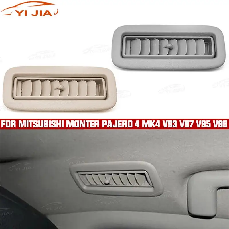 Car Roof Air Conditioning Vent 7842A069YA Grille For Mitsubishi Monter Pajero 4 MK4 V93 V97 V95 V98 7842A069HA