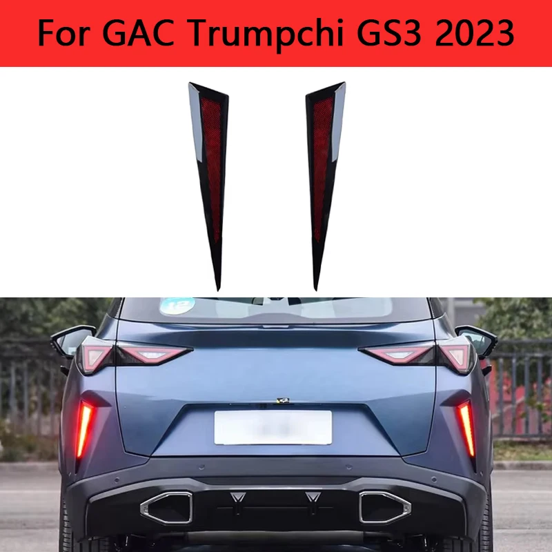 

Для GAC Trumpchi GS3 2023, отражатель заднего бампера автомобиля, задний противотуманный фонарь, задний стоп-сигнал, задний стоп-сигнал, стоп-сигнал