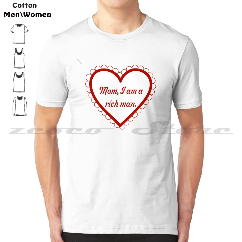 Mom , I Am A Rich Man' Red Heart T-Shirt 100% Cotton Comfortable High-Quality Bimbo Nails Woman Lady Girl Himbo Y2K 2000S Bratz