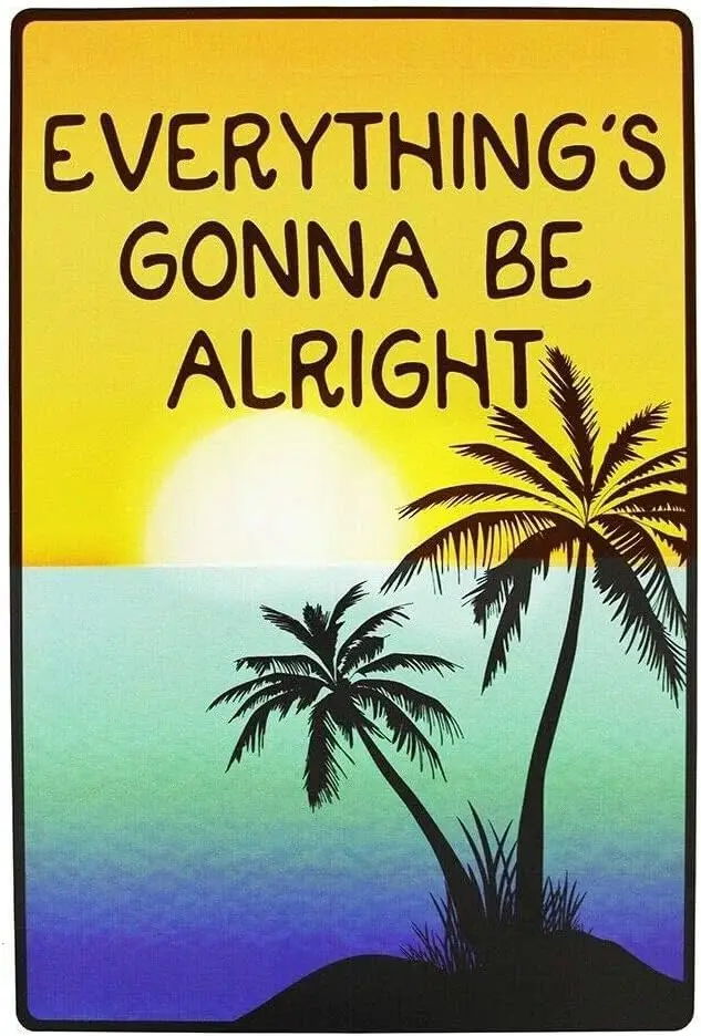 UNBARD Everything's Gonna Be Alright Tropical Beach Metal Sign Inspirational Home Decor 12x8 Inches
