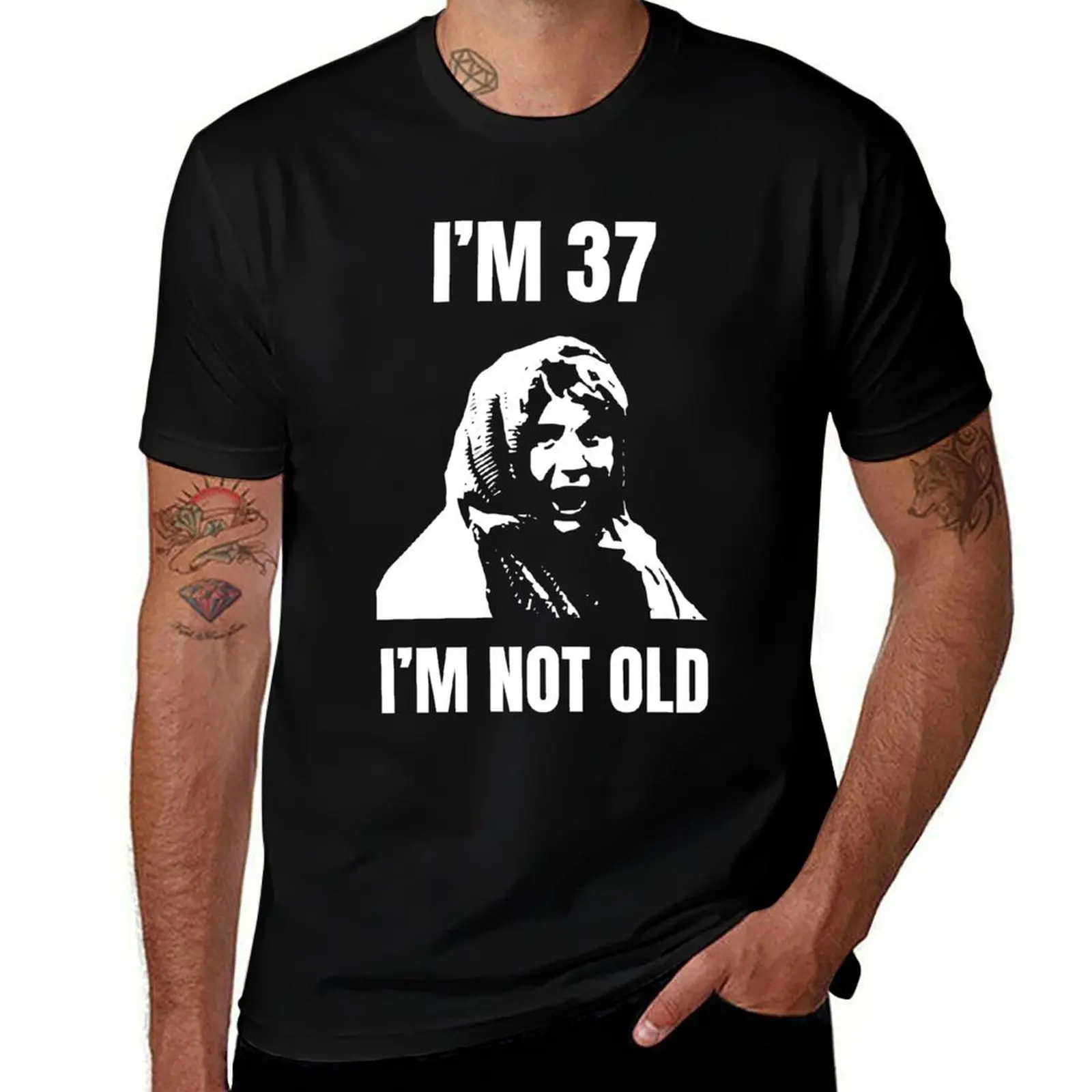 Im 37 Im Not Old T-Shirt Street Art Print Tee Shirt T-Shirt
