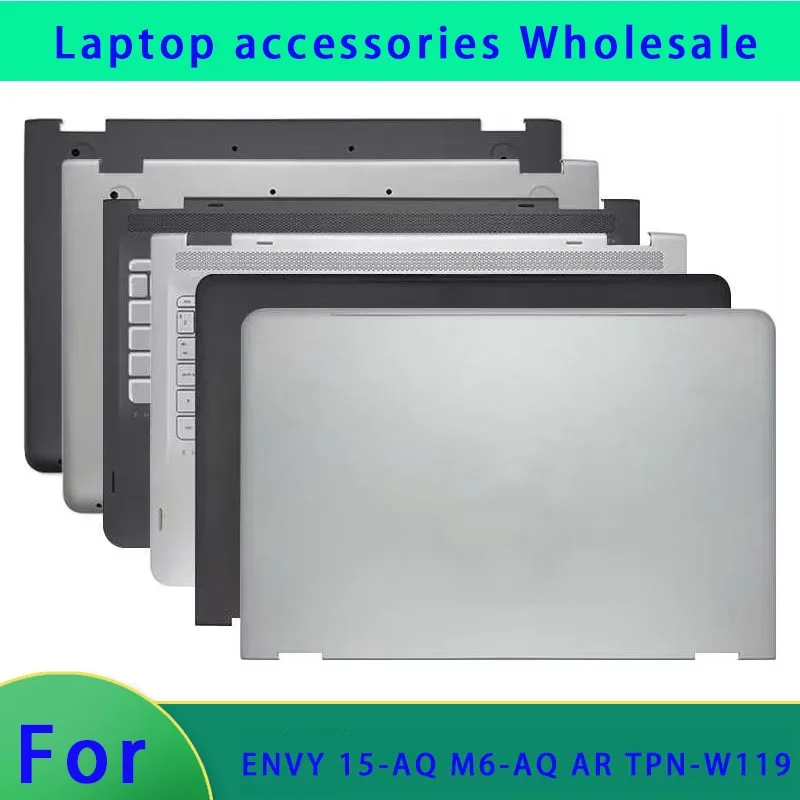 Suitable for ENVY X360 15-AQ AR M6-AQ AR TPN-W119 laptop LCD screen back shell, screen frame bottom shell, palm rest ABCD Cover