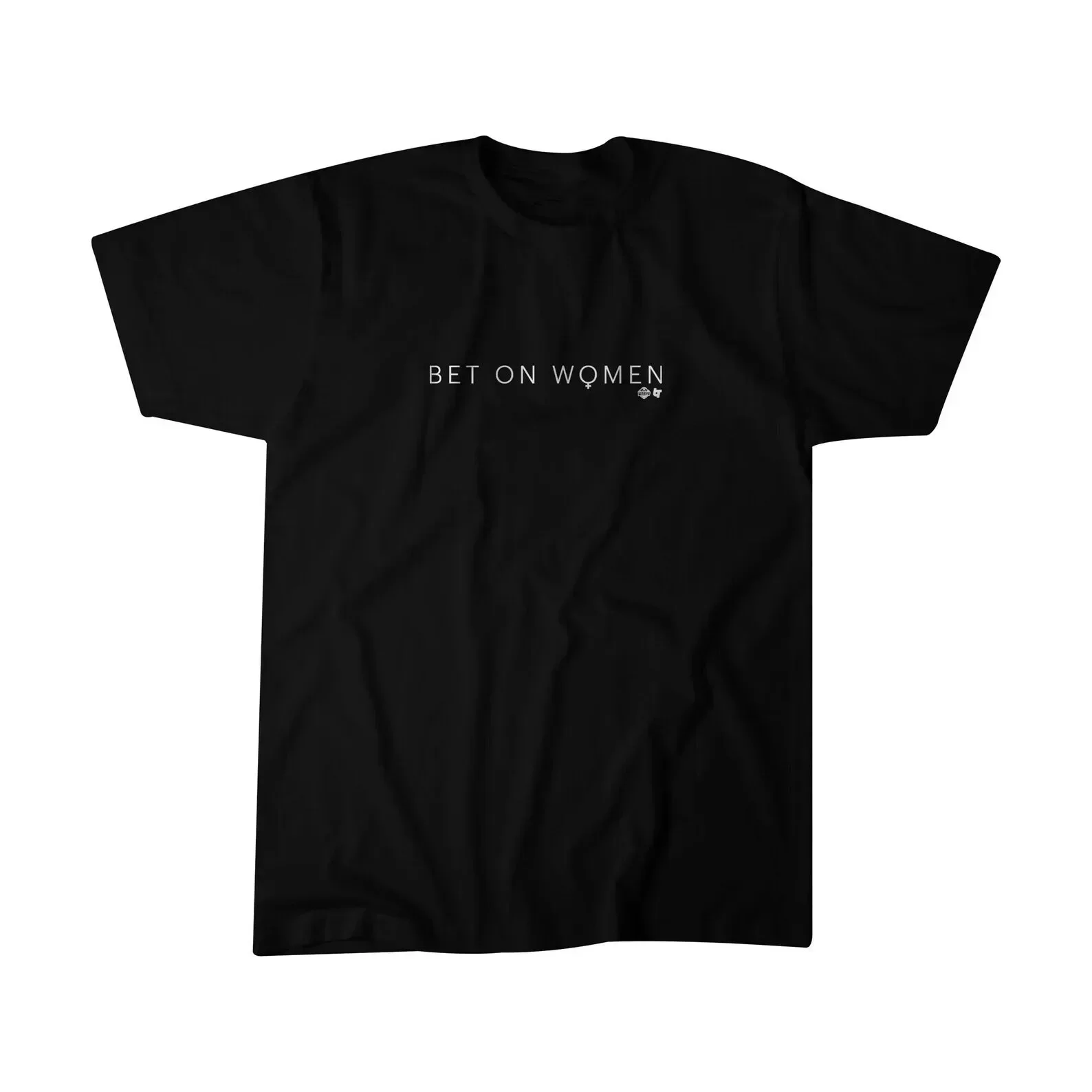 Bet On Women T Shirt