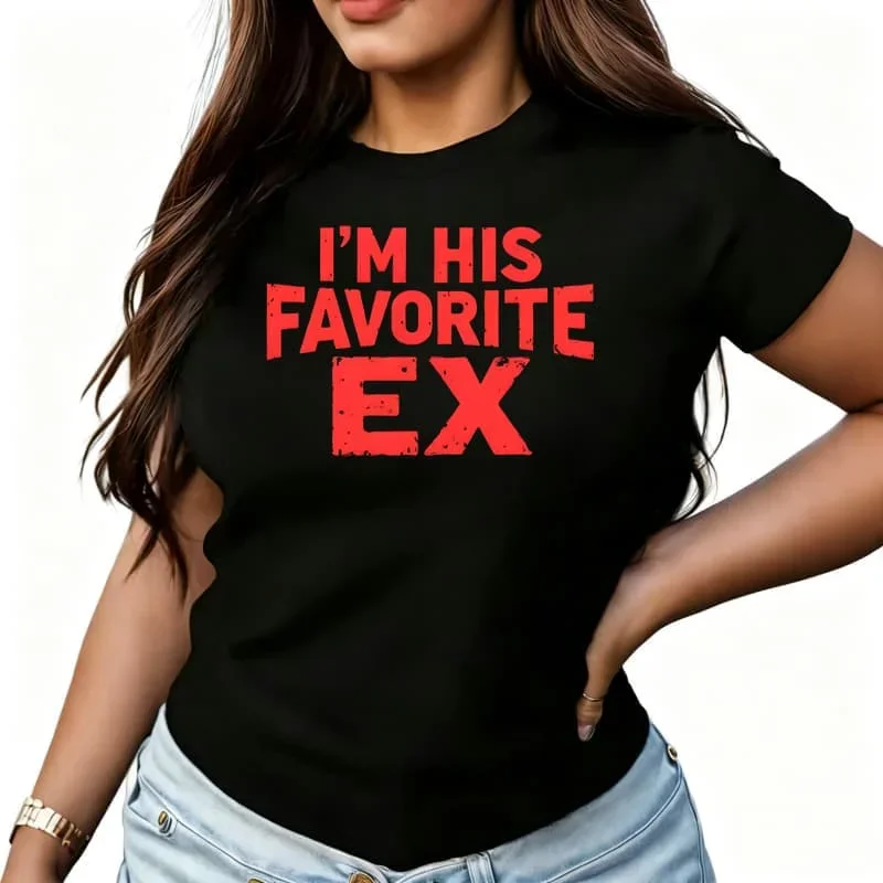 His Favorite Ex Women's Oversized T-Shirt Funny Summer Graphic Short Sleeve Tee Novelty Shirt Casual Crew Neck Top Free Shipping