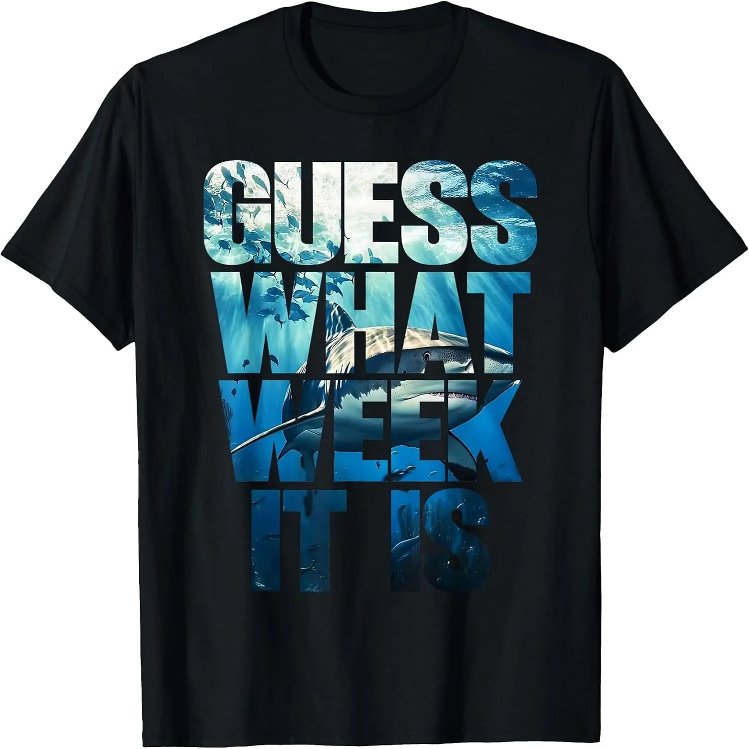 Guess What Week It is Funny Shark Awareness Week 2026 Summer T-Shirt