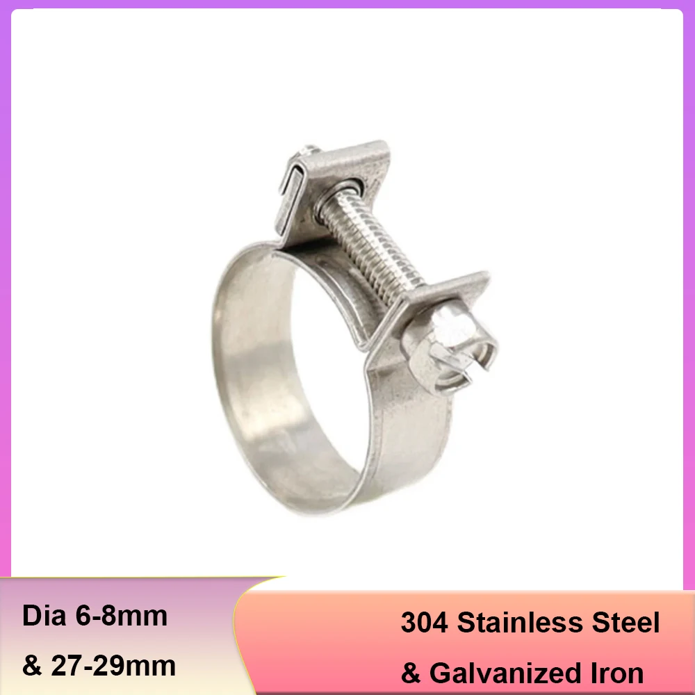 1Pcs 304 Stainless Steel / Galvanized Iron Mini Clamps Adjustable Hose Clamp Fuel Injection Fastener Dia 6-8mm To 27-29mm