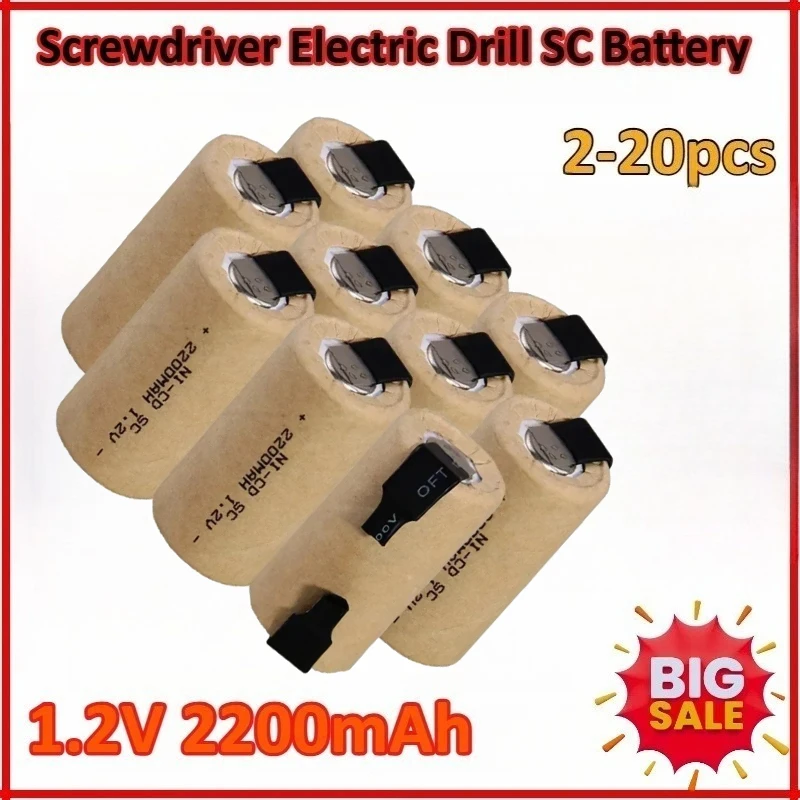 

New 1.2V 2200mAh 2-20PCS Screwdriver Electric Drill SC Battery for SubC Ni-Cd Rechargeable Battey NiCd Cells with Tab Power Tool