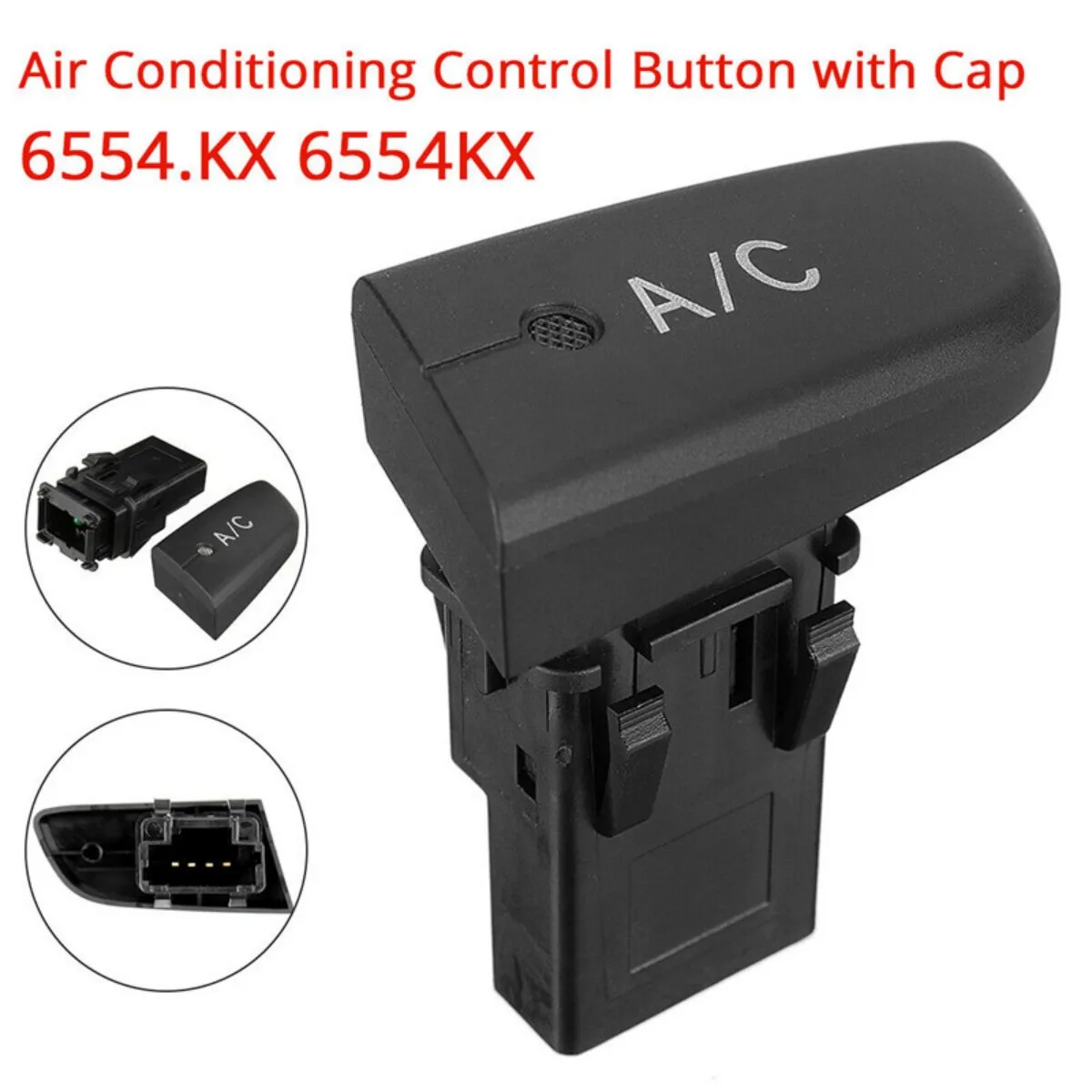 Air Conditioning AC Switch Push Button 6554 KX For Peugeot 107 Citroen C1 Toyota Aygo Auto Accessories