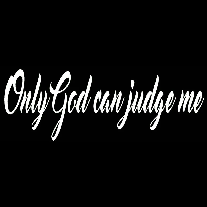 YUIN ONLY GOD CAN JUDGE ME Funny Car Sticker Art Font Decals Fashion PVC Bumper Decoration Waterproof Sunscreen Exquisite Decal