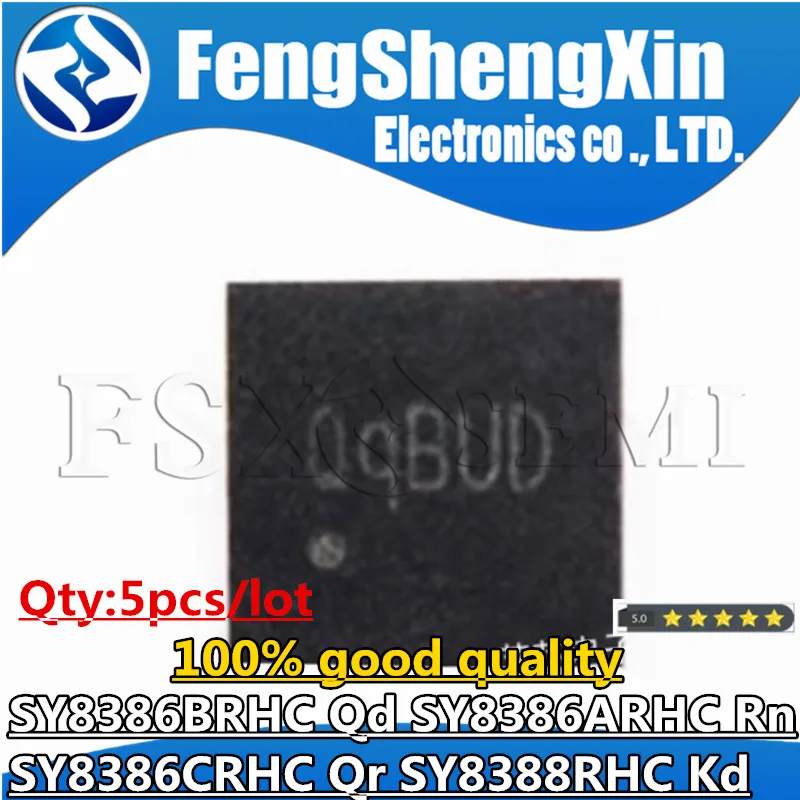 5pcs SY8386BRHC QqAZB QqBTB Q9A.. SY8386B SY8386ARHC rNdva rNb rNc SY8386CRHC Qr QrFGC  SY8388RHC Kd KdDDA KdDCB QFN-16 Chipset