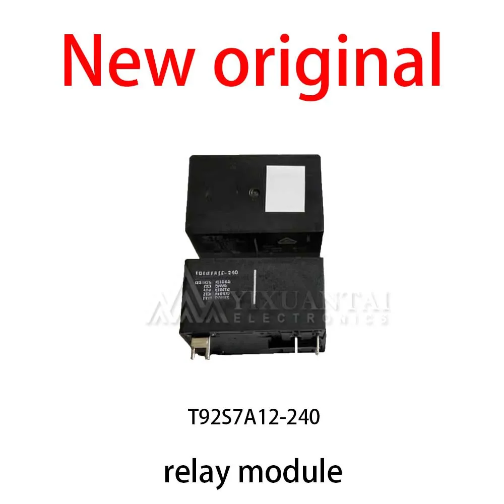 1Pcs/Lot New original  T92S7A12-240 relay module