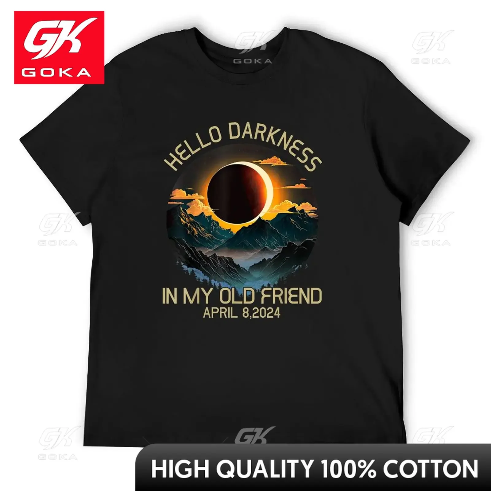 Hello Darkness My Old Friend Solar Eclipse April 08, 2024 T-Shirt Customs Design Your Own New Edition Plain Black T Shirts Men