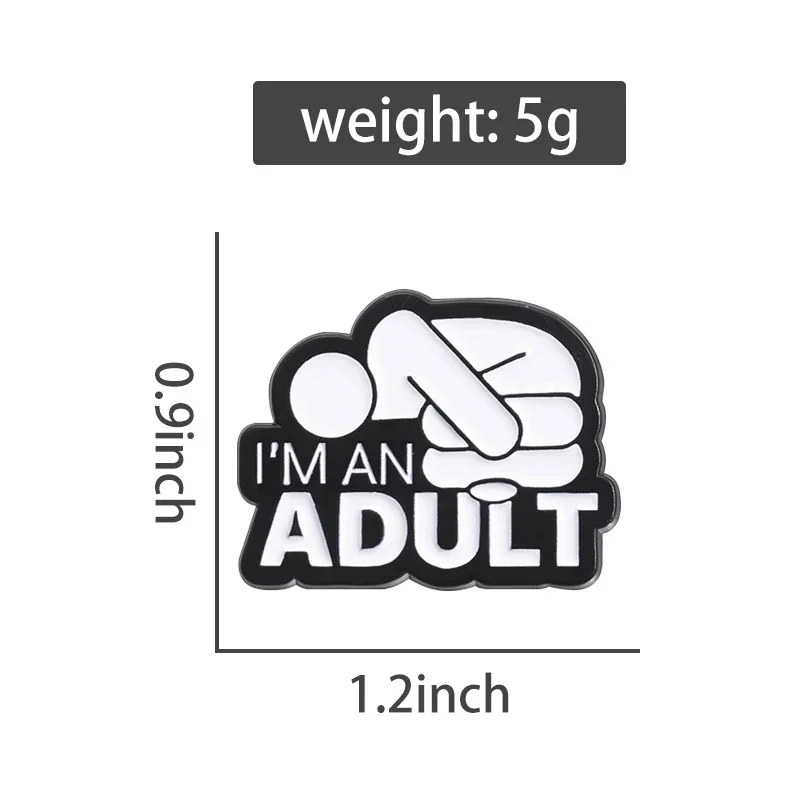 I'M AN ADULT Enamel Pins Custom Mental Health Brooches Lapel Badges Punk Funny Song Lyrics Jewelry Gift for Friends image 6