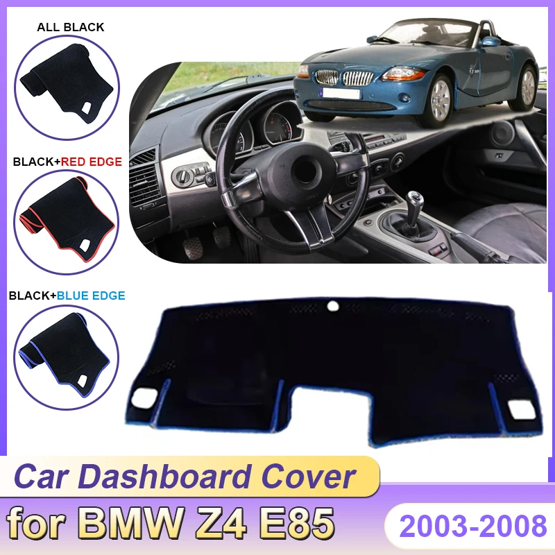 

Чехол на приборную панель автомобиля для BMW Z4 E85 2003 ~ 2008 подушечки для внутреннего ковра, защитный коврик для предотвращения света, козырек от солнца, автоаксессуары