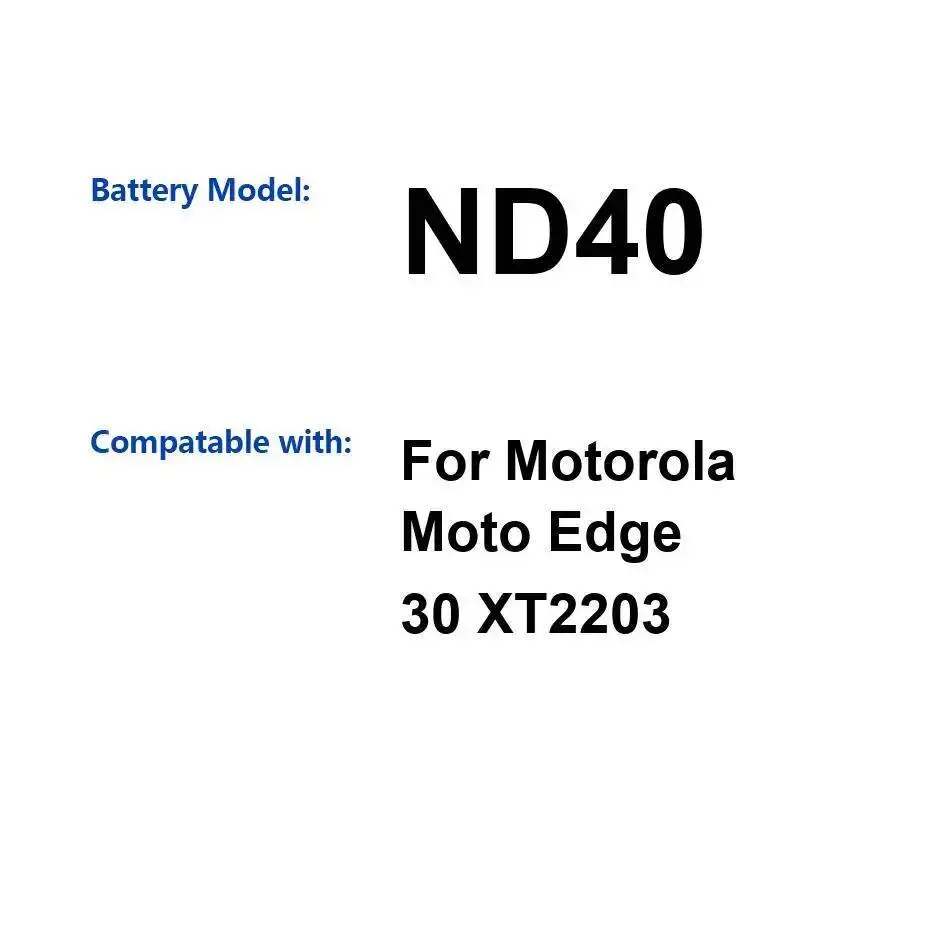 

ND40 4000 мАч, экологически чистый для Motorola Moto Edge 30 XT2203, сменный аккумулятор премиум-класса для мобильного телефона