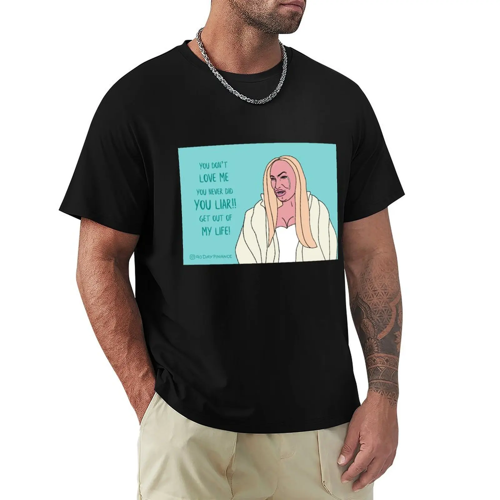 Darcey 90 Day Fiancé You Liar!! T-Shirt Streetwear Print Tee Shirt