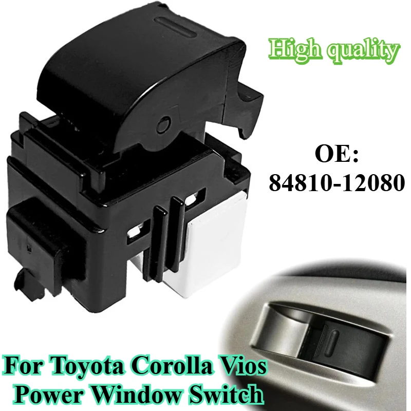 

84810-12080 For Toyota Corolla Vios Power Window Switch Car Electric Glass Lifter Control Button Replacement Car Accessories