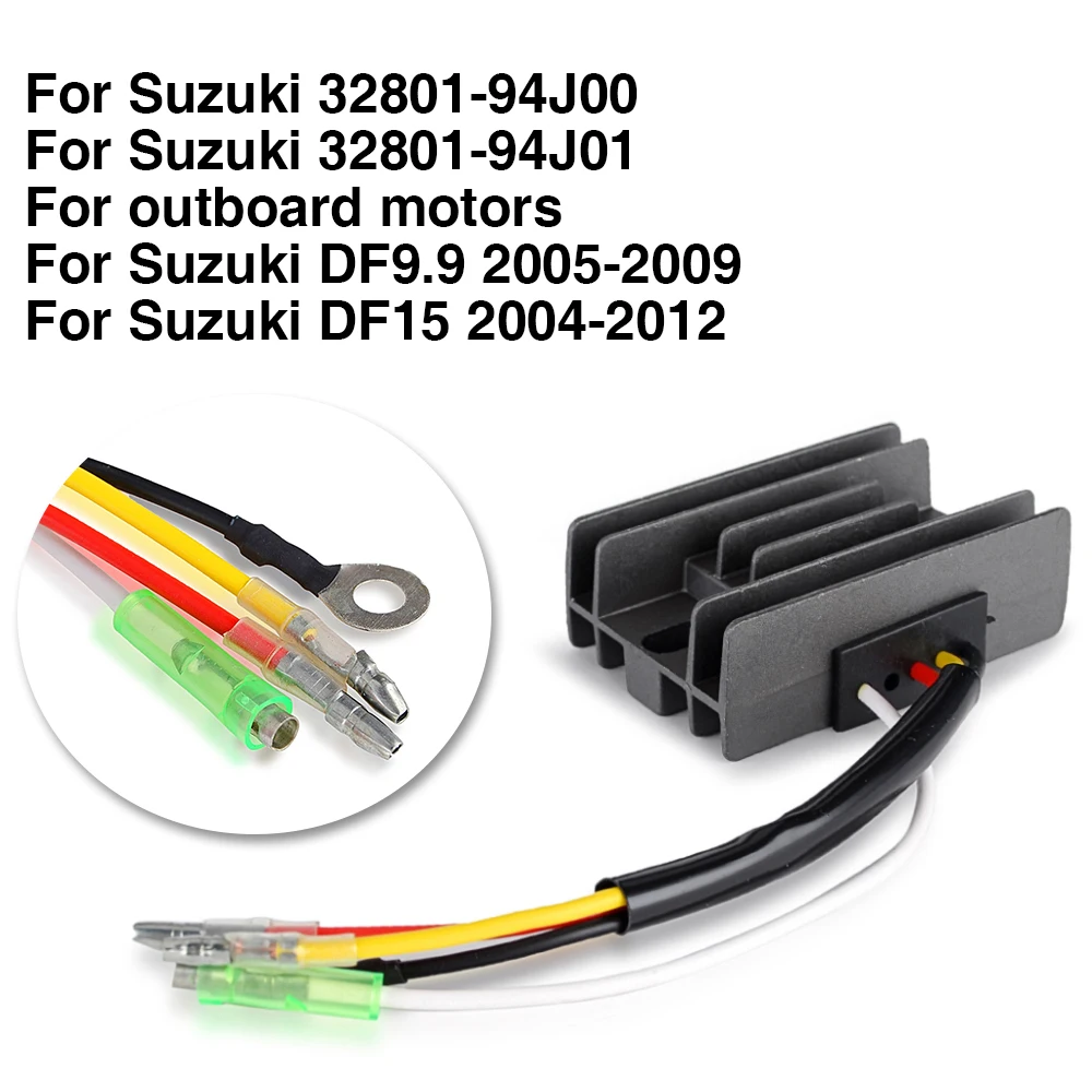 

Regulator Rectifier For Suzuki DF15 2004-2012 DF9.9 2005-2009 32801-94J01 32801-94J00 Outboard Motors Regulator Charger