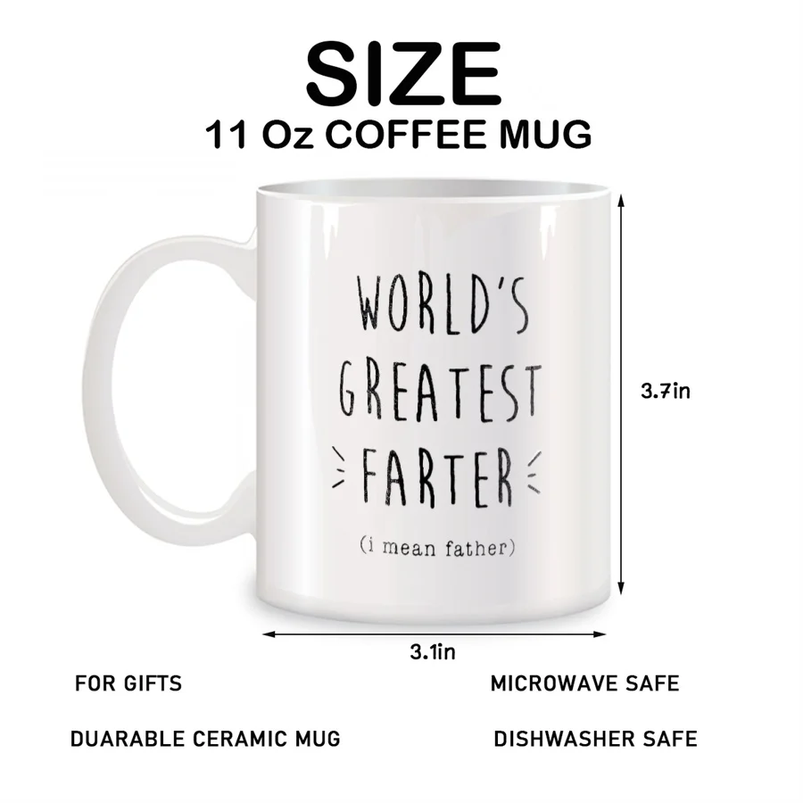 Worlds Greatest Farter I Mean Father Coffee Mugs For Men Father Dad Daddy Birthday Novelty Coffee Ceramic Tea Cups White 11 oz