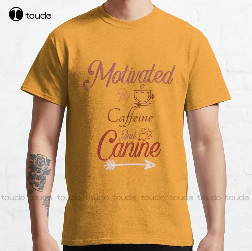 Motivated By Caffeine And Canine Motivated By Coffee And Canine  Classic T-Shirt Teacher Tshirts Women Shirts Xs-5Xl Cartoon