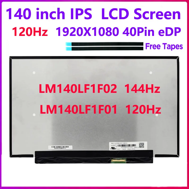 14 inch 144Hz Laptop LCD Screen LM140LF1F02 LM140LF1F01 120Hz 1920X1080 Display Panel eDP 40 Pins