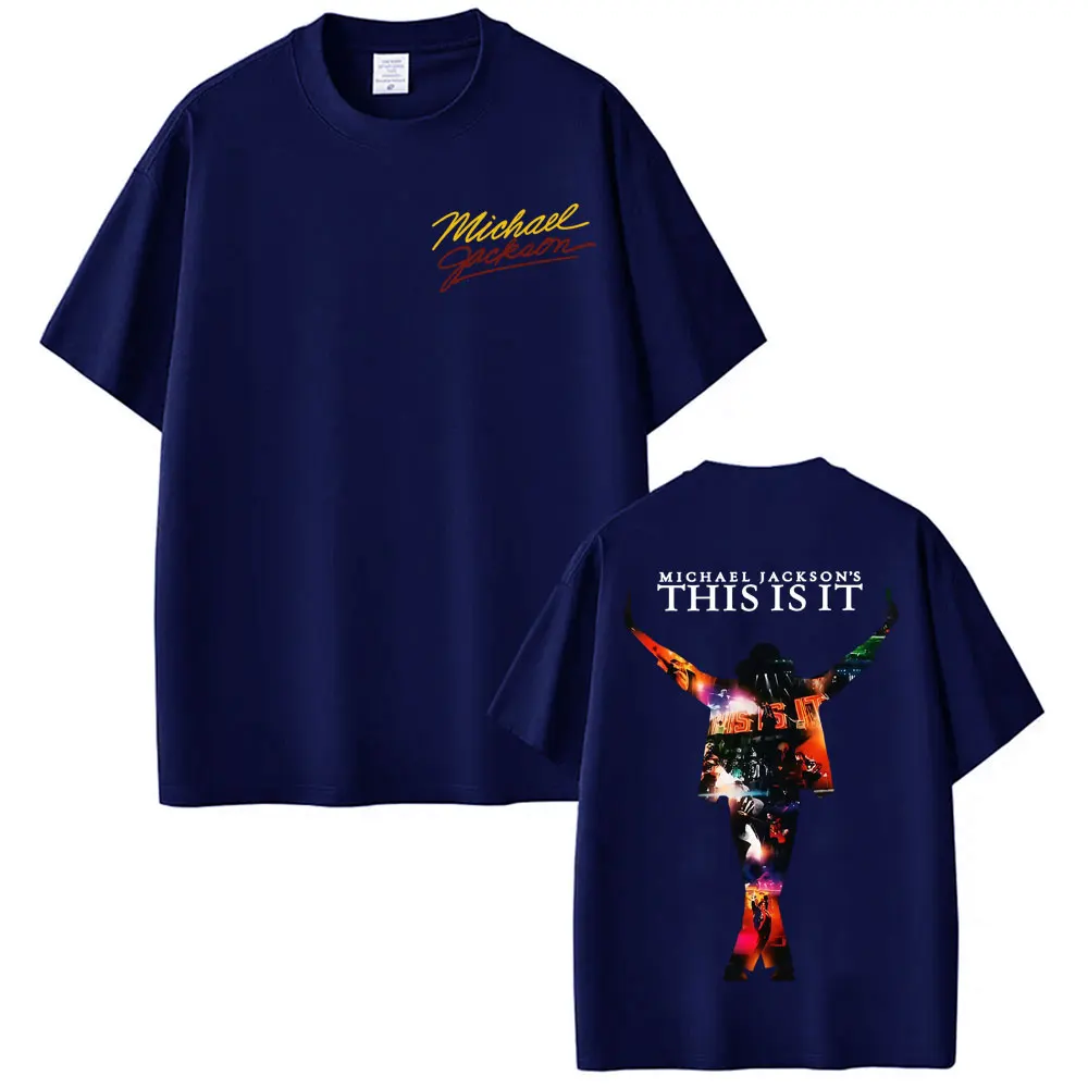 King of Pop Michael Jackson This Is It Print T Shirts Men Women Fashion Aesthetic Oversized T-shirt Summer O-Neck Cotton T Shirt