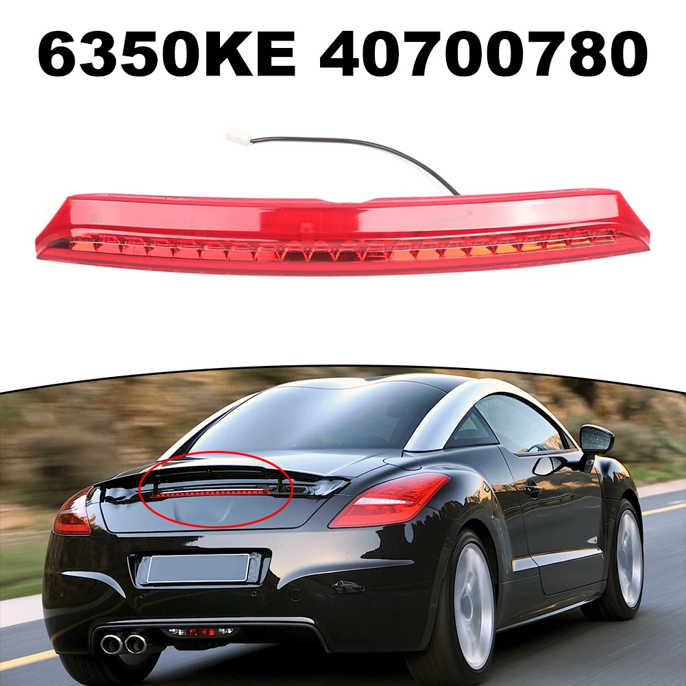 

Третий стоп-сигнал, дополнительная фара, замена для RCZ 2010-2015, 6350KE 40700780, оригинальные автомобильные аксессуары