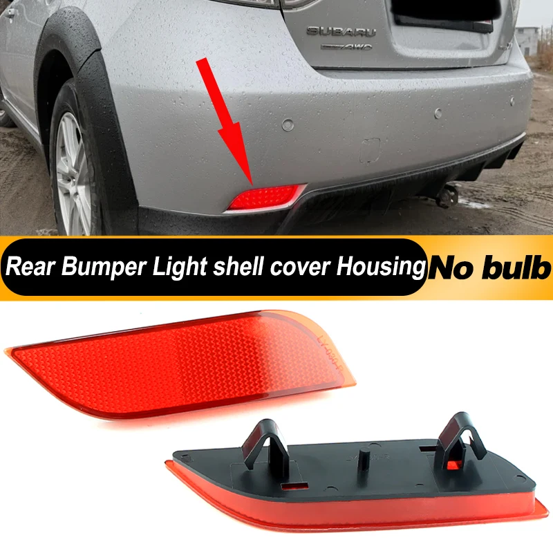 2PCS For subaru Impreza XV Crosstrek Legacy Exiga Levorg Ascent Rear Bumper Reflector Stop Brake Fog Light shell without bulb