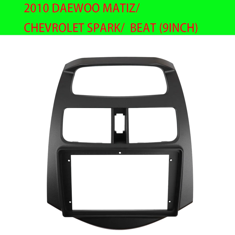 2010 DAEWOO MATIZ/CHEVROLET SPARK/BEAT (9INCH) Car Radio Fascias MP5 Android Stereo Player 2 Din Head Unit Panel Dash Frame