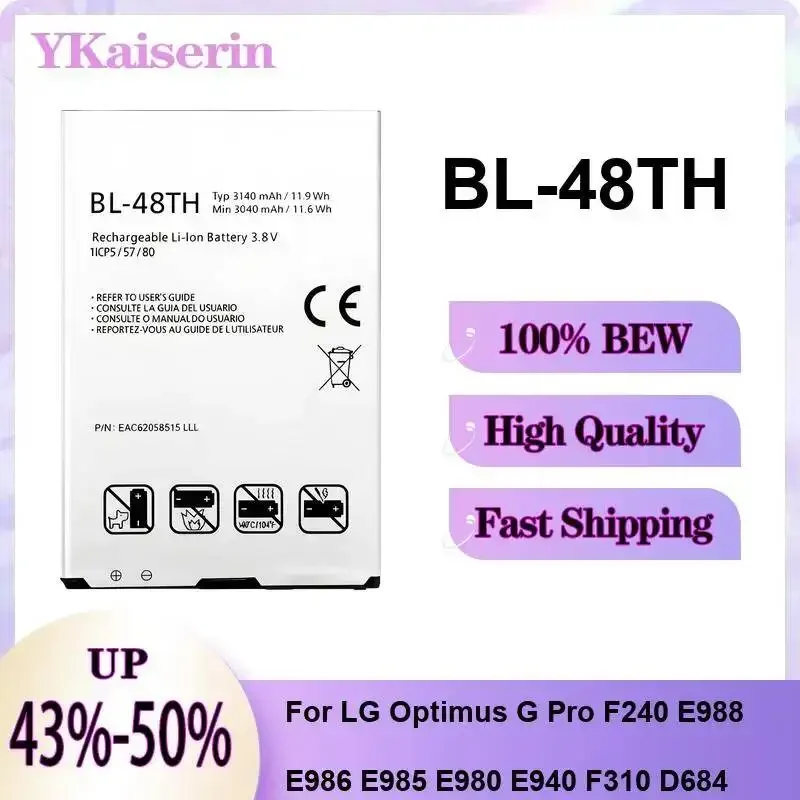 

For LG Optimus G Pro F240 E988 E986 E985 E980 E940 F310 D684 3140mAh BL-48TH Mobile Phone Battery High Performance