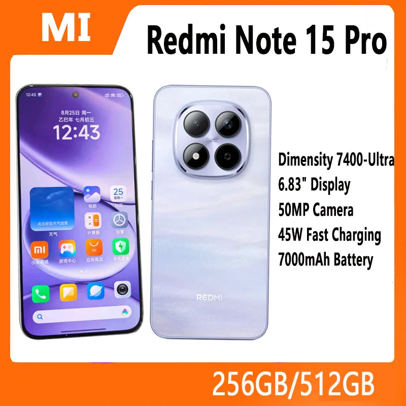 كاميرا Xiaomi Redmi Note 15 Pro الإصدار الصيني 256 جيجابايت/512 جيجابايت 6.83 بوصة 1.5 كيلو أبعاد شاشة 7400-Ultra 50 ميجابكسل + 20 ميجابكسل بطارية 45 وات 7000 مللي أمبير في الساعة