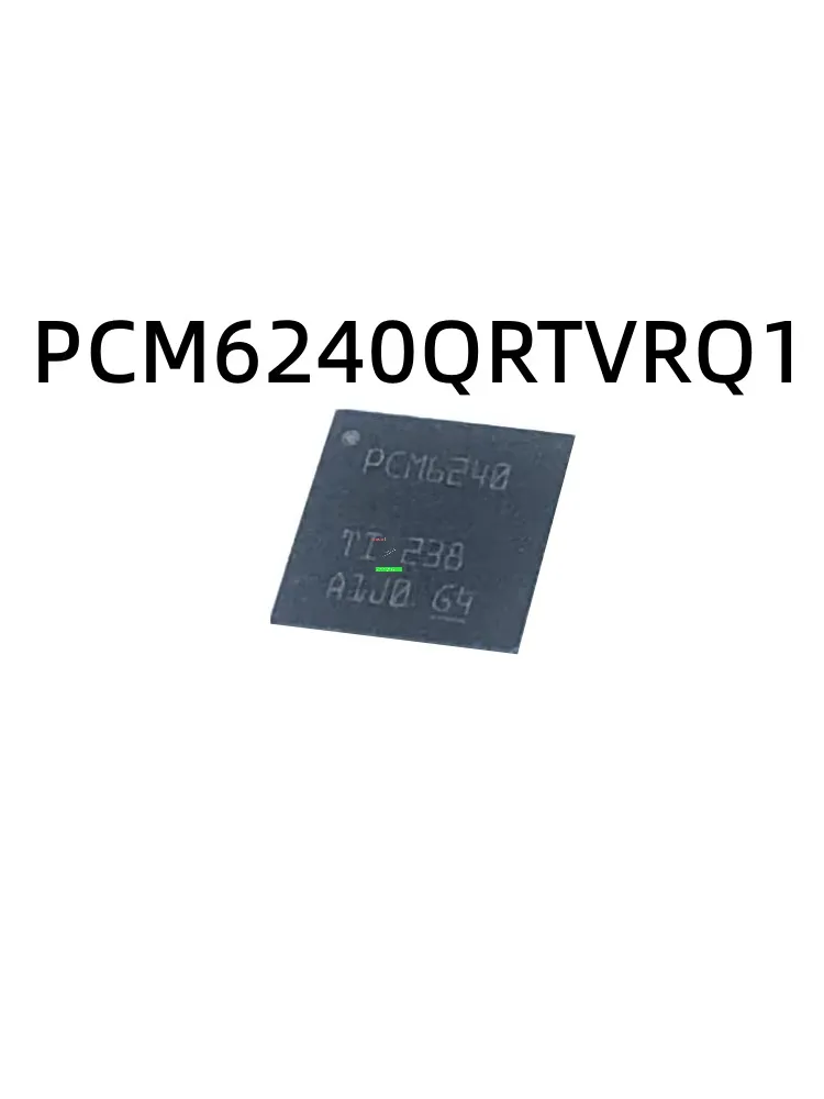 

1pcs PCM6240QRTVRQ1 PCM6240QRTV PCM6240QR screen printed PCM6240 encapsulated QFN32 audio digital to analog 100%new original