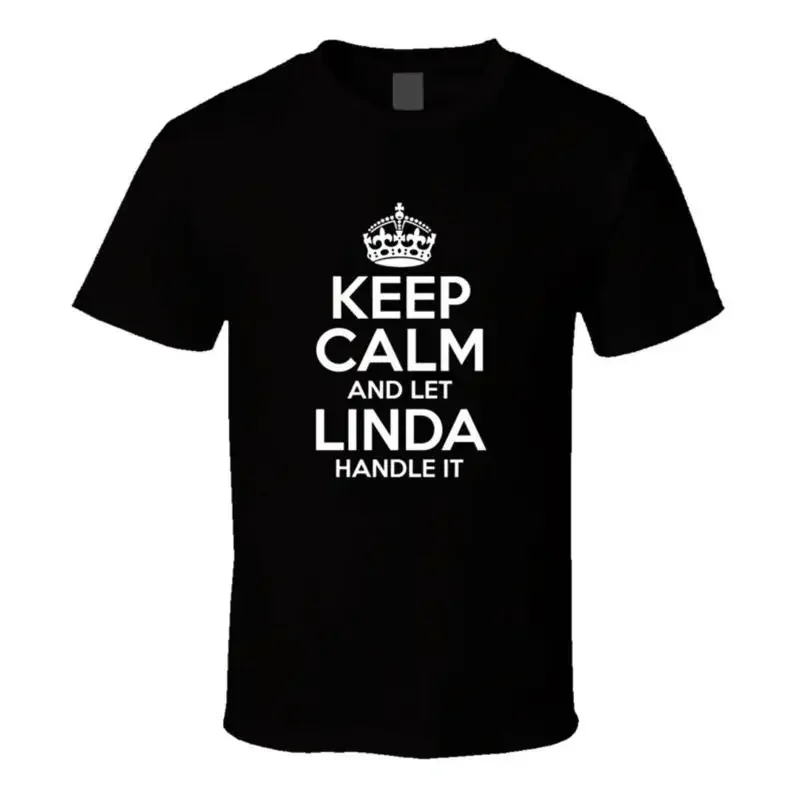 Keep Calm And Let Linda Handle It Candy T Shirt