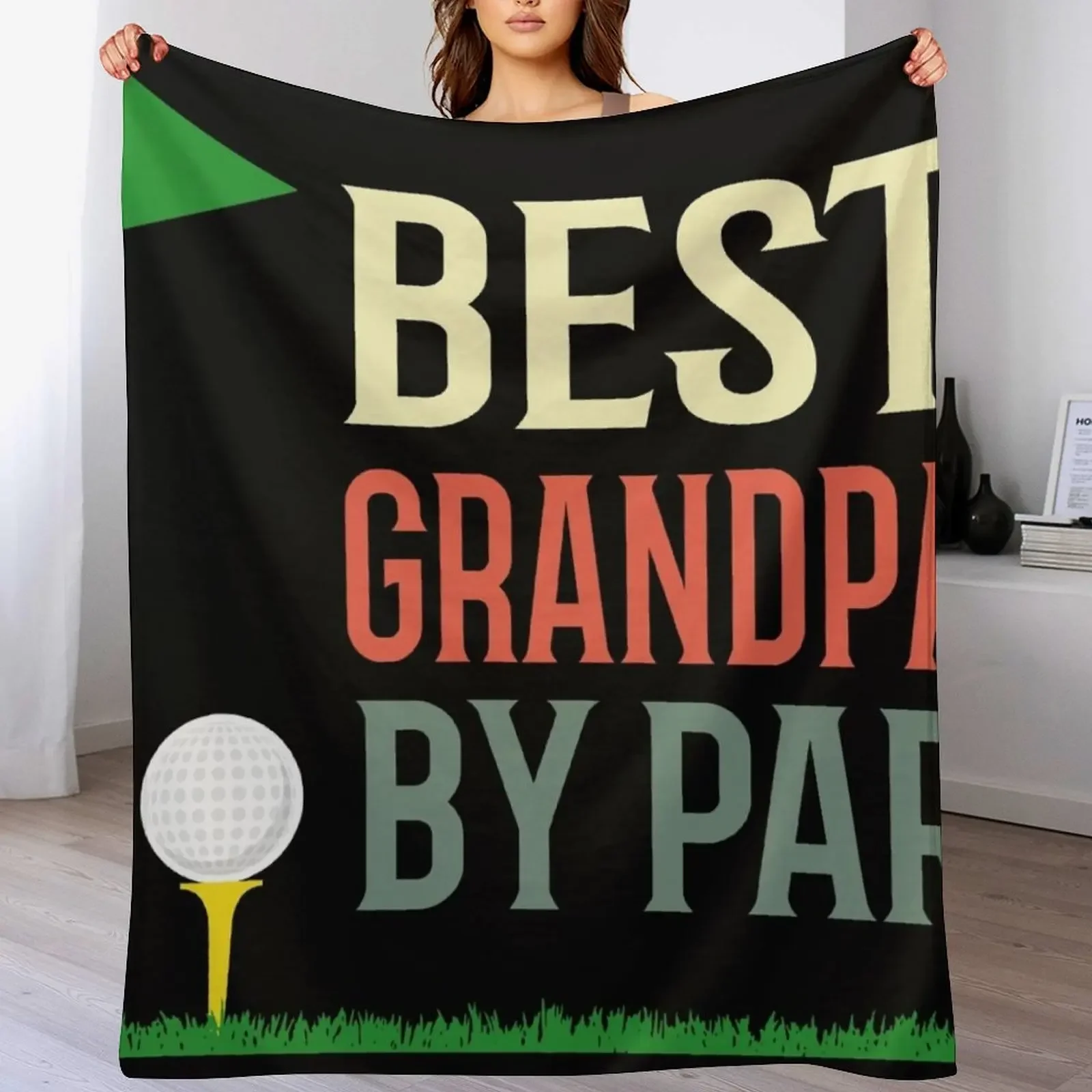 

Best Grandpa By Par Throw Blanket christmas decoration Summer Beddings Personalized Gift Summer Blankets