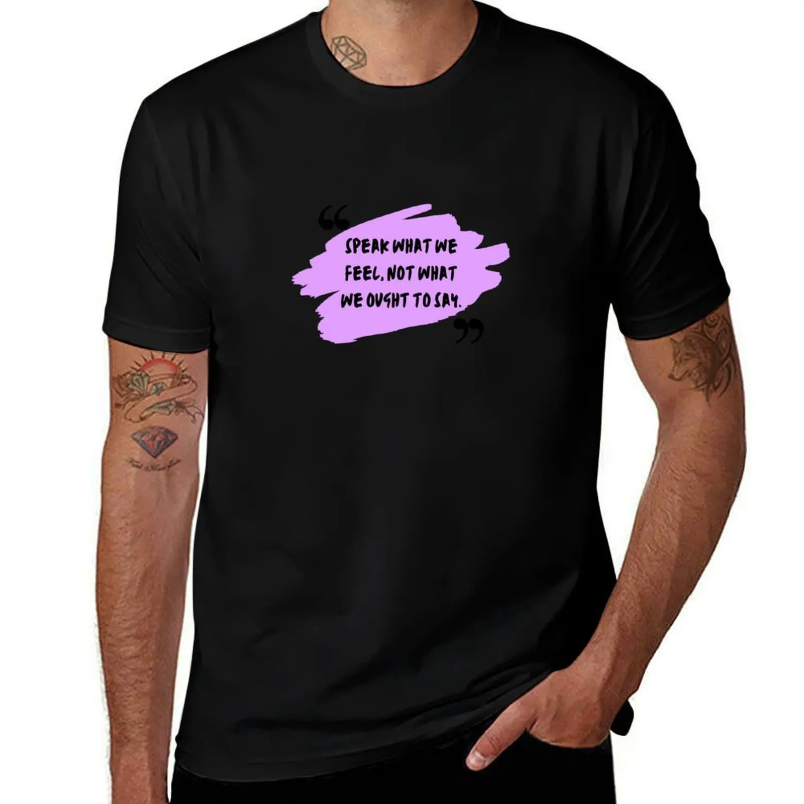 King Lear Quote Speak What We Feel William Shakespeare T-Shirt printed t shirts for man T-Shirt