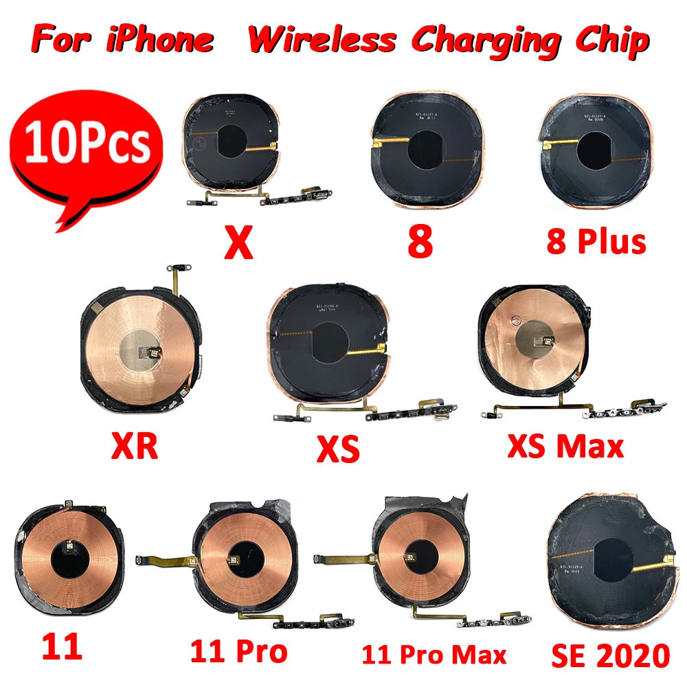 10Pcs，NEW Wireless Charging Chip NFC Coil Charger Panel Sticker Flex Cable For iPhone X XR XS MAX 11 Pro Max 8 Plus SE 2020