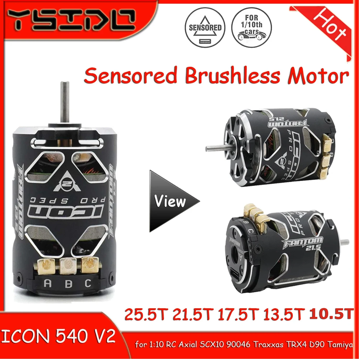 

FANTOM 540 ICON V2 Sensored Brushless Motor 25.5T 21.5T 17.5T 13.5T 10.5T 3.17 Shaft for 1/10 Axial SCX10 90046 Traxxas TRX4 D90