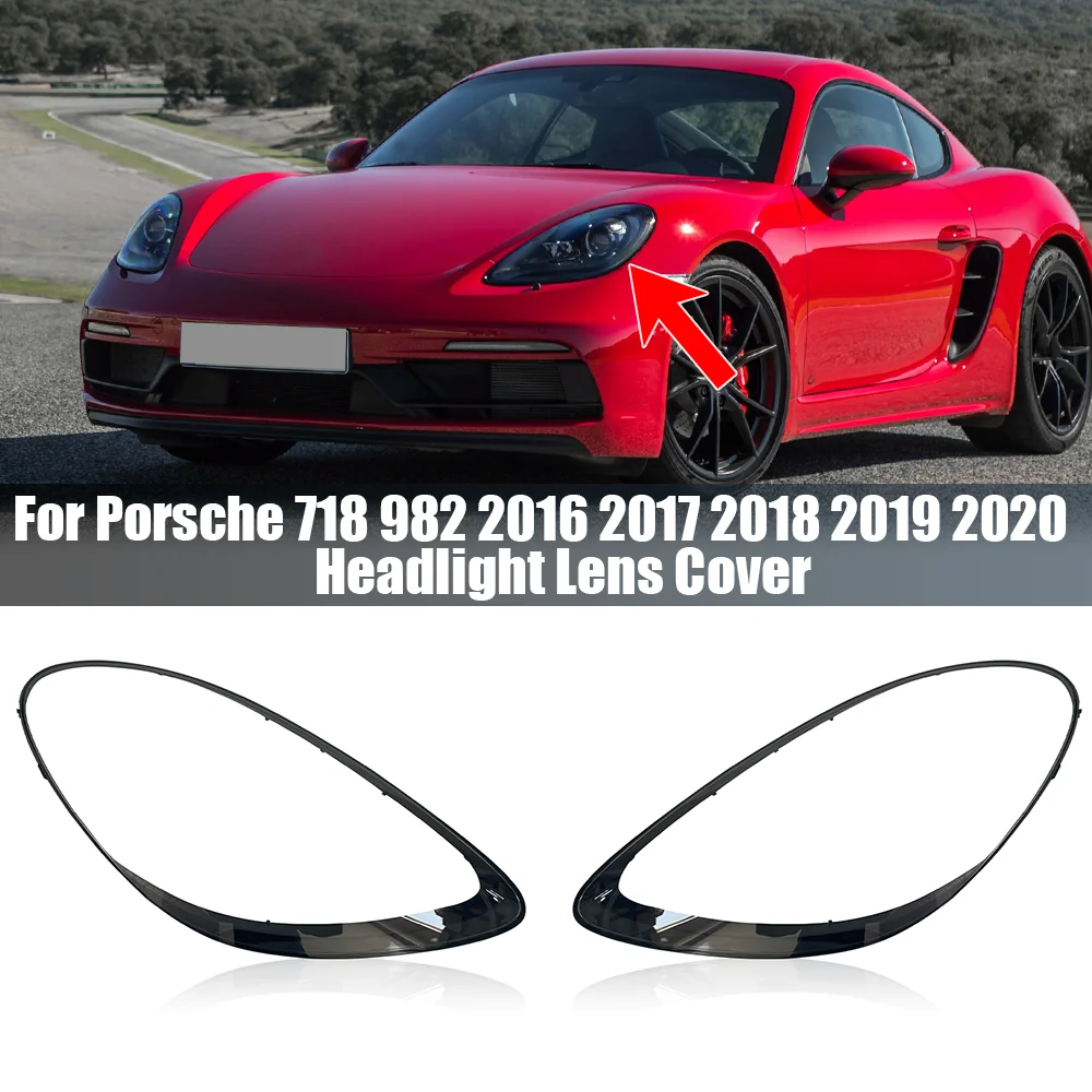 

For Porsche 718 2016 2017 2018 2019 2020 Headlight Shade Transparent Lampshade Headlamp Cover Lamp Shell Headlights Lens