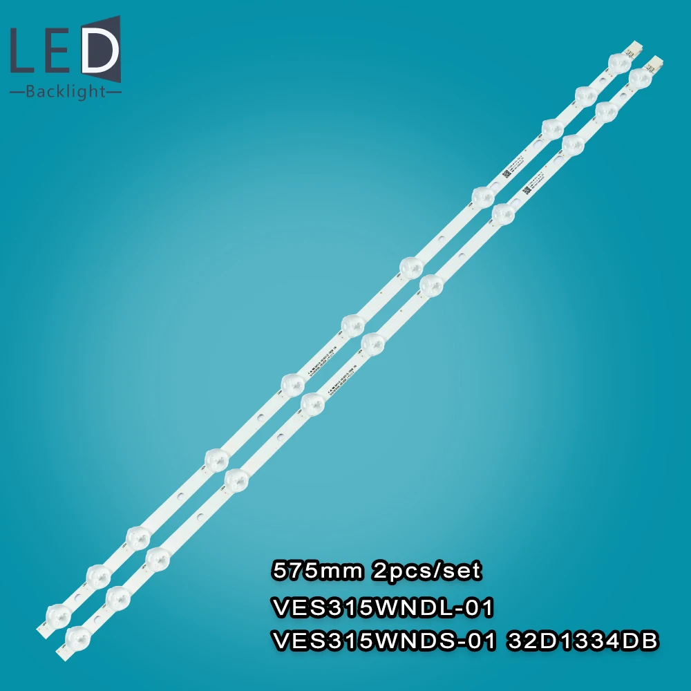 2Pcs 575mm 32in LED Backlight Strip for Vestel 32inch 11led 32D1334DB LC32LD145K VES315WNDL-01 VES315WNDS 32VH52M 32C670 32C666