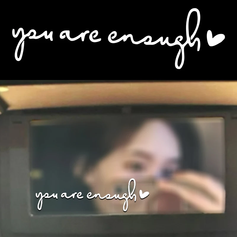 You are enough car makeup mirror car sticker rearview mirror decorative sticker