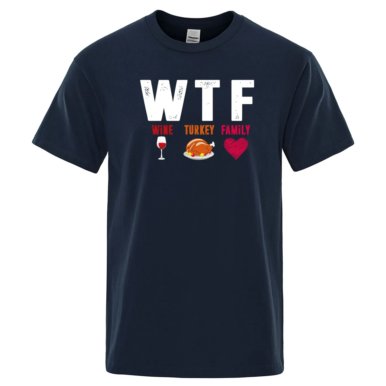

WTF Wine Turkey Family Creative T Shirts Man Short Sleeves Thanksgiving Day Tees Round Neck Tops Cotton Birthday Present T-Shirt