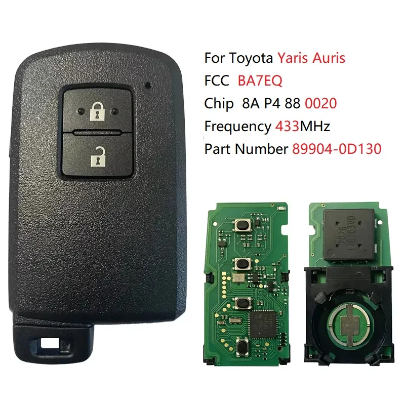 

CN007158 BA7EQ 2 Button Toyota Yaris Auris Smart Key P1 88 0020 PCB DST-AES 8A Chip 433MHz Part Number 89904-0D130 Keyless Go