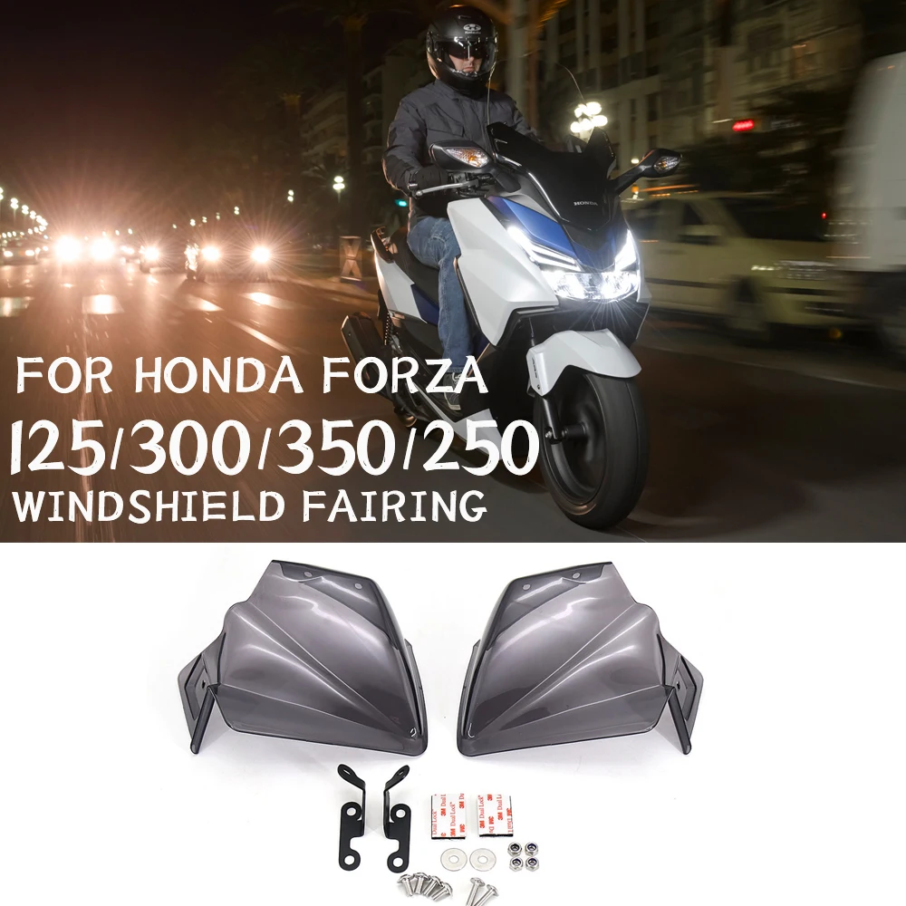 Forza 350 NEW Motorcycle Windshield Handguards Front Wind Deflectors Panels Protector Shield Cover For Honda Forza350 2021 2022