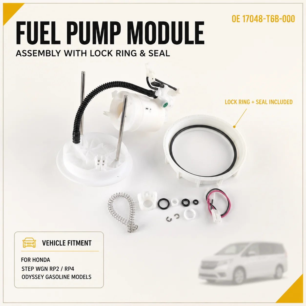 17048‑T6B‑000 Fuel Pump Module Assembly with Lock Ring and Seal for Honda Step WGN RP4 and Odyssey Petrol Engine Models