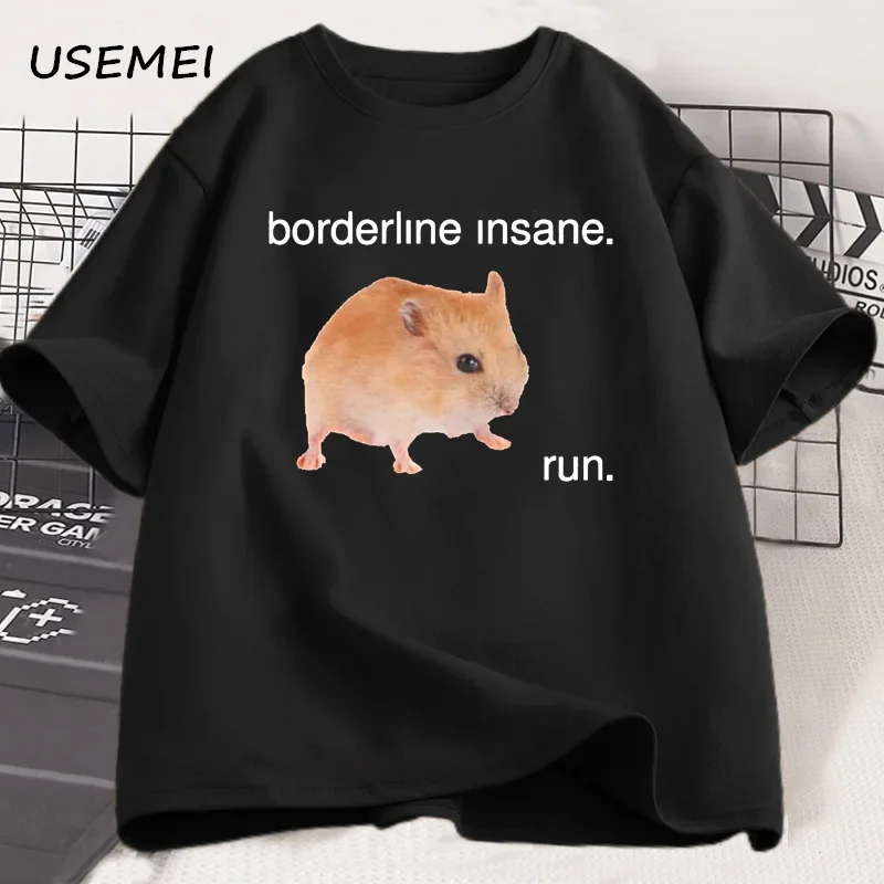 Funny Hamster Meme T Shirt Borderline Insane Run Animal Graphic Tee Humorous Adult Tshirt Cotton Short Sleeve Tees Male Clothing