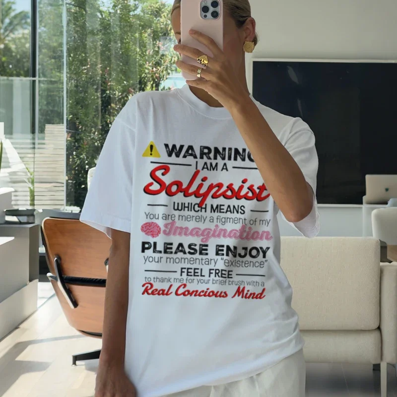 Camiseta con citas divertidas de solipsist, camiseta bonita de sarcasmo, camisetas de filosofía geniales, camisetas gráficas de Humor, camisetas de manga corta Unisex, regalos superiores