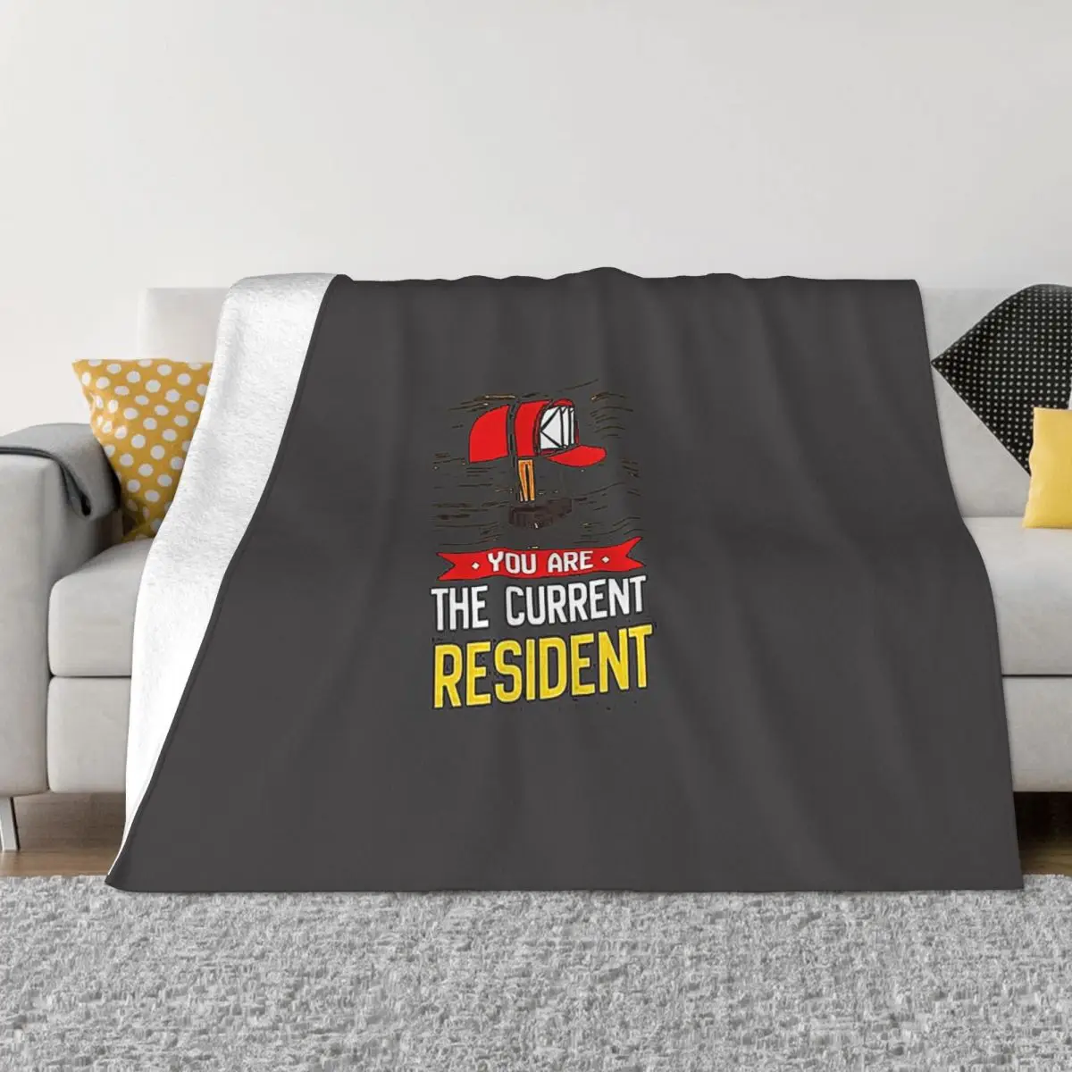 You Are The Current Resident Ultra-Soft Micro Fleece Blanket Black Flannel Blanket