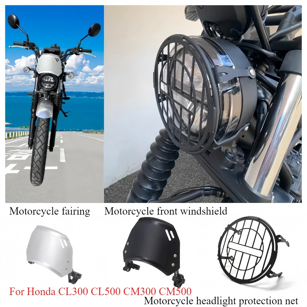 Motorcycle fairing, guide cover headlight protection coverfront windshield for Honda CL300 CL500 CM300 CM500 CM CL 300 500